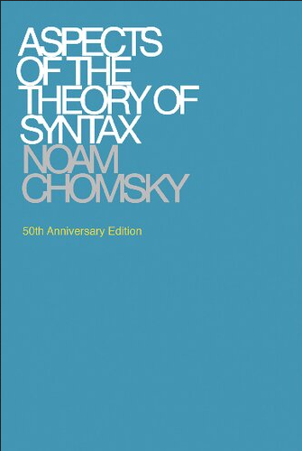 Book cover of Aspects of the Theory of Syntax by Noam Chomsky Book cover of Aspects of the Theory of Syntax by Noam Chomsky